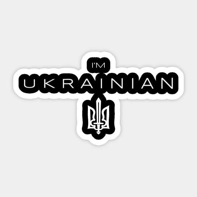 I'm Ukrainian - I am Ukrainian Sticker by Yasna